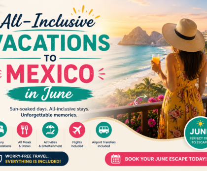 all-inclusive vacations to Mexico in June